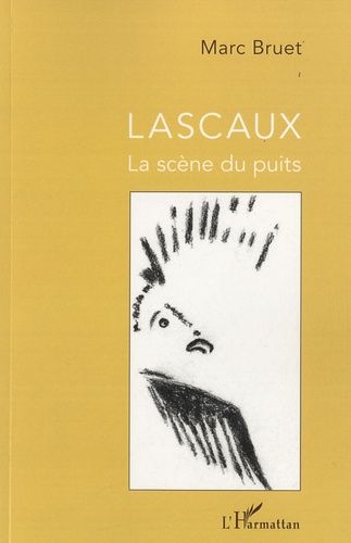 Emprunter Lascaux. La scène du puits livre