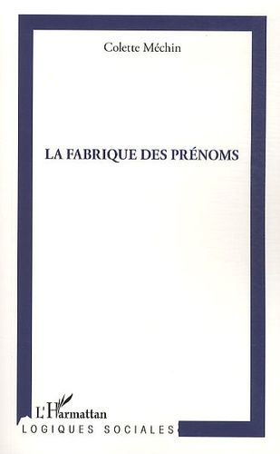 Emprunter La fabrique des prénoms livre