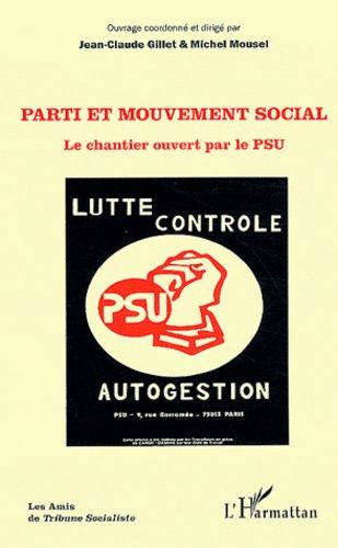 Emprunter Parti et mouvement social. Le chantier ouvert par le PSU livre