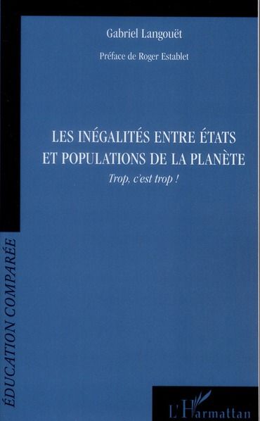 Emprunter Les inégalités entre Etats et populations de la planète. Trop, c'est trop ! livre