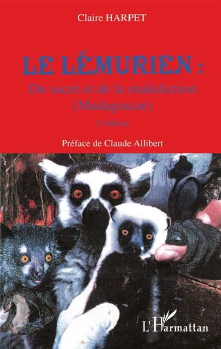 Emprunter Le lémurien. Du sacré et de la malédiction (Madagascar), 2e édition livre