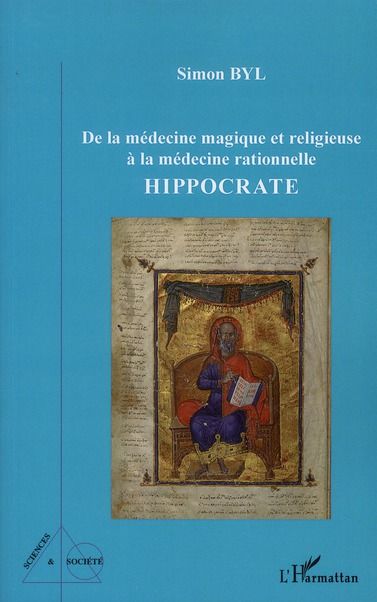 Emprunter Hippocrate. De la médecine magique et religieuse à la médecine relationnelle livre