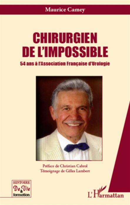 Emprunter Chirurgien de l'impossible. 54 ans à l'Association Française d'Urologie livre