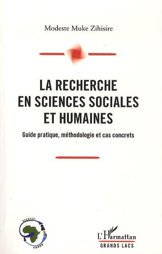 Emprunter La recherche en sciences sociales et humaines. Guide pratique, méthodologie et cas concrets livre