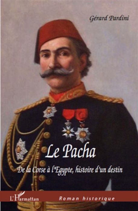 Emprunter Le Pacha. De la Corse à l'Egypte, histoire d'un destin livre