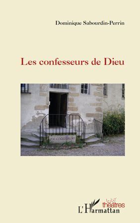 Emprunter Les confesseurs de Dieu livre