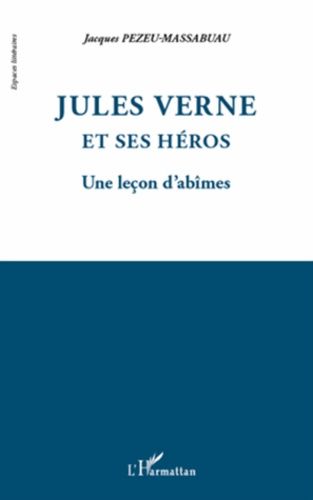 Emprunter Jules Verne et ses héros. Une leçon d'abîmes livre