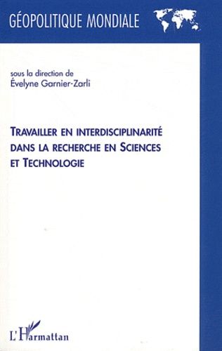 Emprunter Travailler en interdisciplinarité dans la recherche en sciences et technologie livre