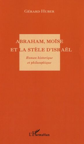 Emprunter Abraham, Moïse et la stèle d'Israël livre