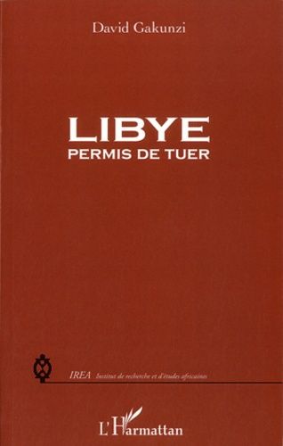 Emprunter Libye : permis de tuer livre