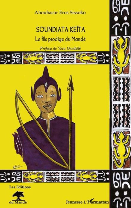 Emprunter Soundiata Keïta. Le fils prodige du Mandé livre