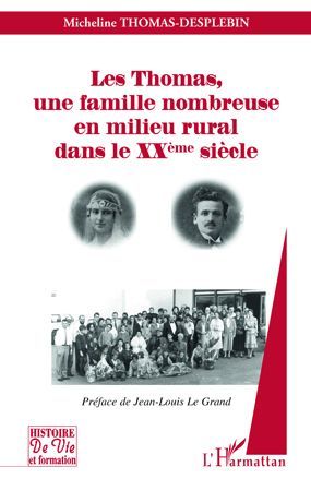 Emprunter Les Thomas, une famille nombreuse en milieu rural dans le XXème siècle livre