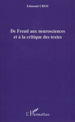 Emprunter De Freud aux neurosciences et à la critique des textes livre