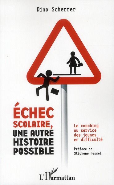 Emprunter Echec scolaire, une autre histoire possible. Le coaching au service des jeunes en difficulté livre