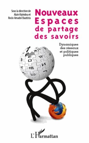 Emprunter Nouveaux espaces de partage des savoirs. Dynamiques des réseaux et politiques publiques livre