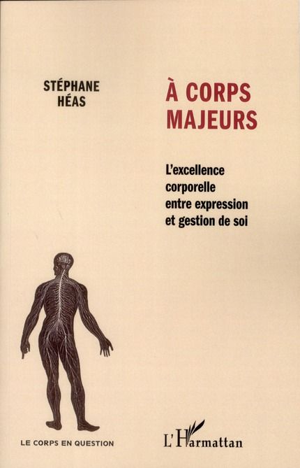 Emprunter A corps majeurs. L'excellence corporelle entre expression et gestion de soi livre