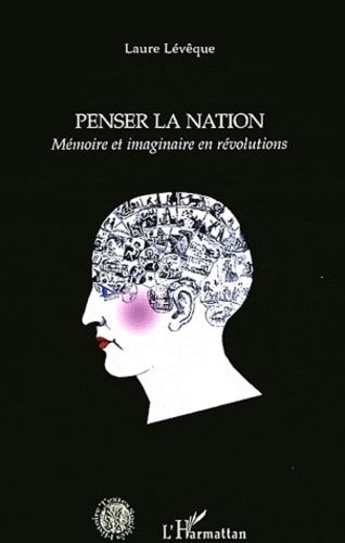 Emprunter Penser la nation. Mémoire et imaginaire en révolutions livre