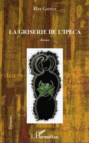 Emprunter La griserie de l'ipéca livre