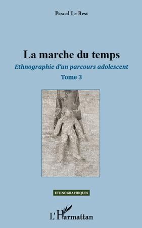 Emprunter La marche du temps. Ethnographie d'un parcours adolescent livre