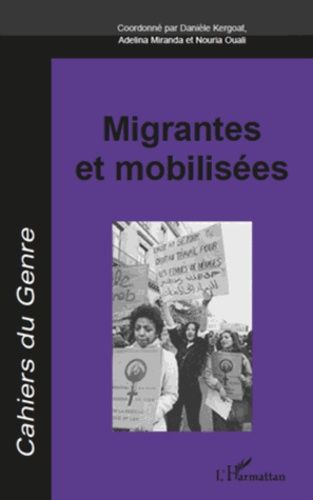 Emprunter Cahiers du genre N° 51, 2011 : Migrantes et mobilisées livre