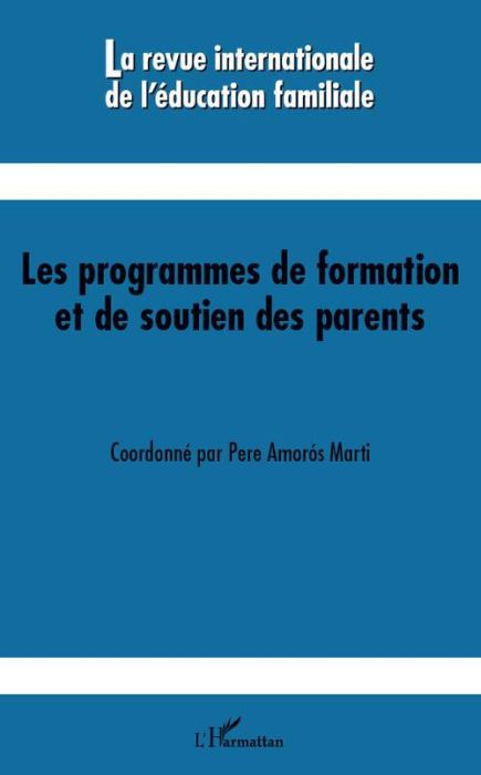 Emprunter La revue internationale de l'éducation familiale N° 30, 2011 : Les programmes de formation et de sou livre