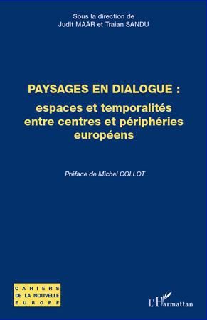 Emprunter Paysages en dialogue : espaces et temporalités entre centres et périphéries européens livre