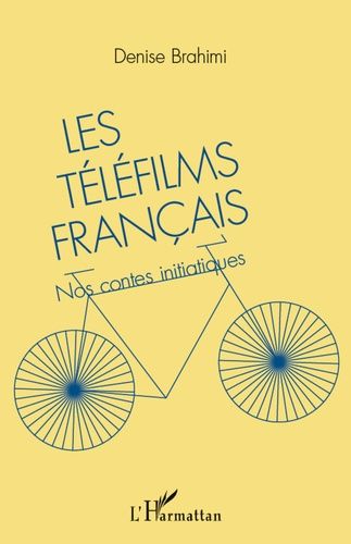 Emprunter Les téléfilms français. Nos contes initiatiques livre