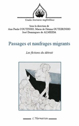 Emprunter Passages et naufrages migrants. Les fictions du détroit livre