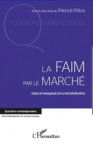 Emprunter La faim par le marché. Aspects sénégalais de la mondialisation livre