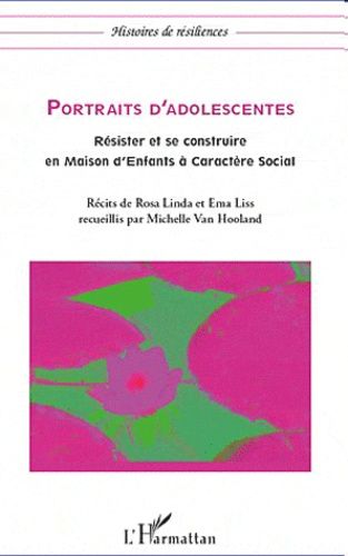 Emprunter Portraits d'adolescentes. Résister et se construire en Maison d'enfants à Caractère Social livre