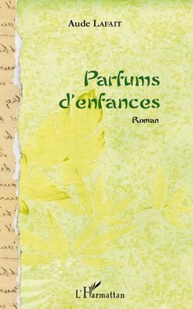 Emprunter Parfums d'enfances livre