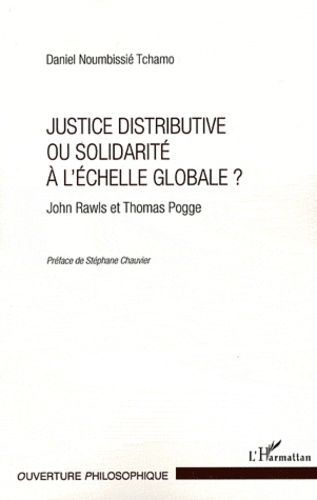 Emprunter Justice distributive ou solidarité à l'échelle globale ? John Rawls et Thomas Pogge livre