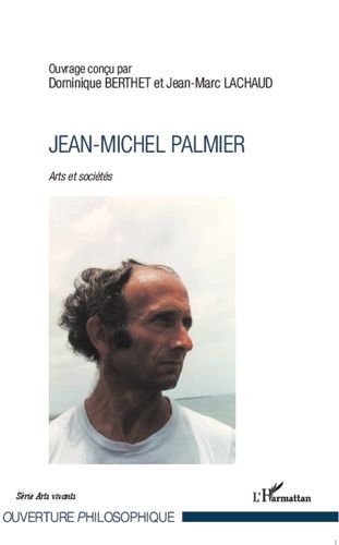 Emprunter Jean-Michel Palmier. Arts et société livre