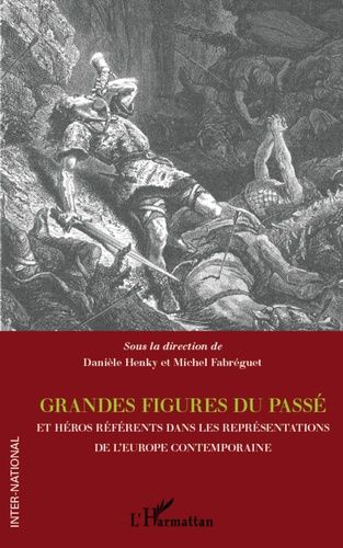 Emprunter Grandes figures du passé et héros référents dans les représentations de l'Europe contemporaine livre