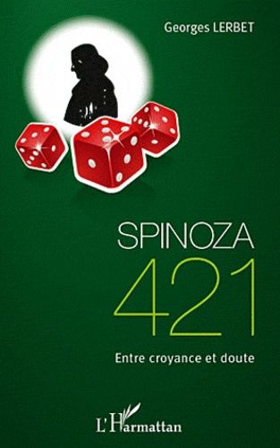 Emprunter Spinoza 421. Entre croyance et doute livre