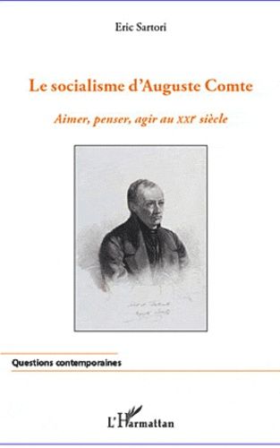 Emprunter Socialisme d'Auguste Comte. Aimer, penser, agir au XXIe siècle livre