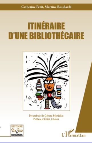 Emprunter Itinéraire d'une bibliothécaire livre