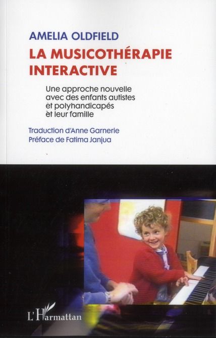 Emprunter La musicothérapie interactive. Une approche nouvelle avec des enfants autistes et polyhandicapés et livre