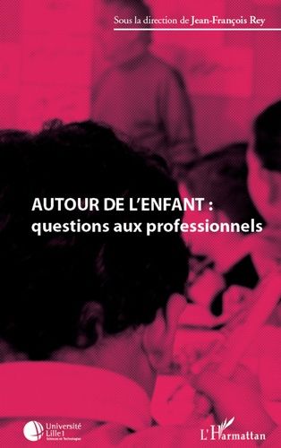 Emprunter Autour de l'enfant. Questions aux professionnels livre