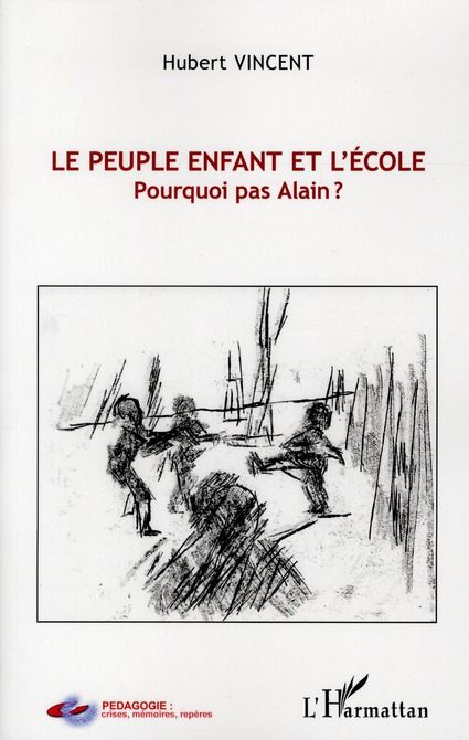 Emprunter Le peuple enfant et l'école. Pourquoi pas Alain ? livre