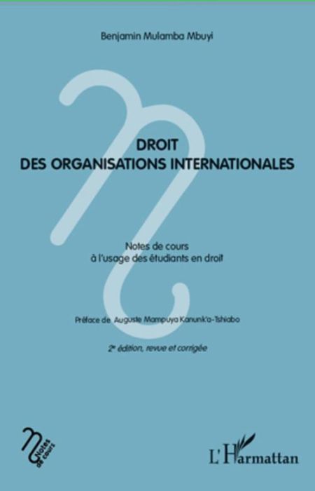 Emprunter Droit des organisations internationales. Notes de cours à l'usage des étudiants en droit, 2e édition livre