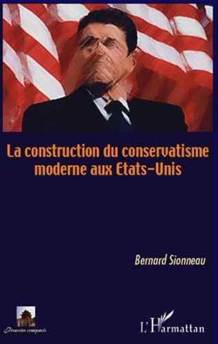 Emprunter La construction du conservatisme moderne aux Etats-Unis livre