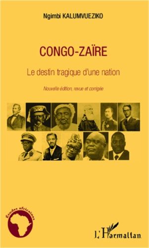 Emprunter Congo-Zaïre. Le destin tragique d'une nation, Edition revue et corrigée livre