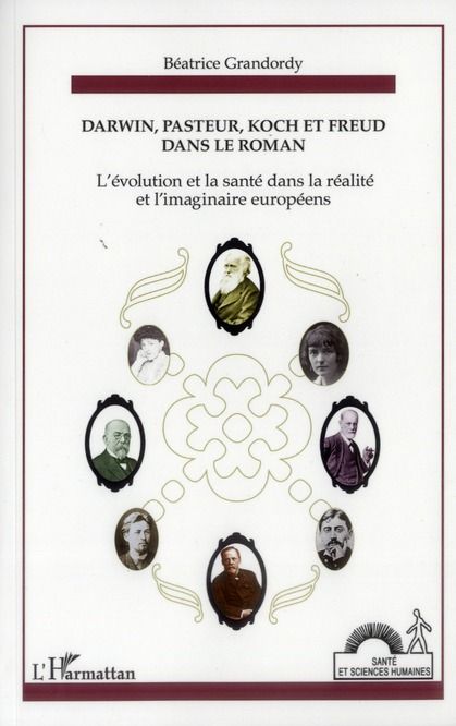 Emprunter Darwin, Pasteur, Koch et Freud dans le roman. Ou 