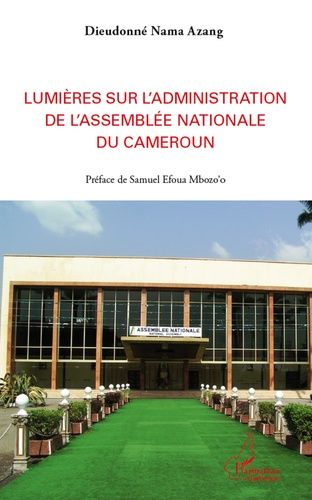 Emprunter Lumières sur l'administration de l'Assemblée nationale du Cameroun livre