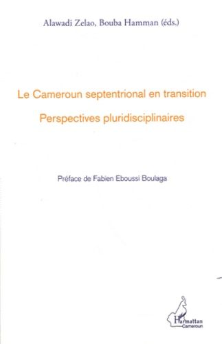 Emprunter Le Cameroun septentrional en transition. Perspectives pluridisciplinaires livre