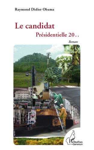 Emprunter Le candidat. Présidentielle 20 .. - Roman livre