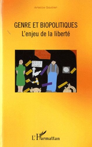 Emprunter Genre et biopoliques. L'enjeu de la liberté livre