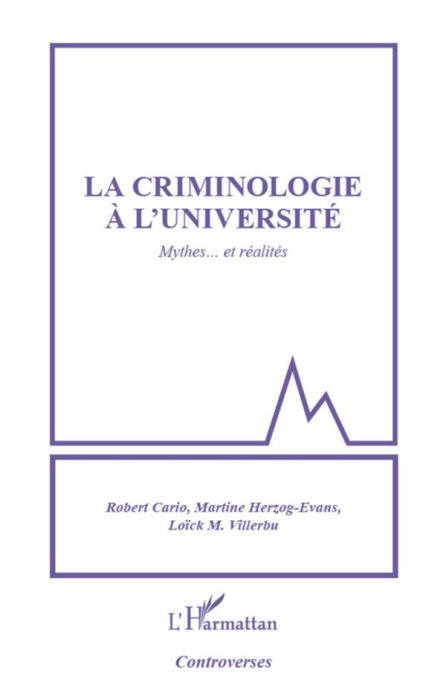 Emprunter La criminologie à l'université. Mythes... et réalités livre