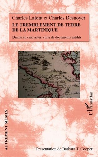 Emprunter Le tremblement de terre de la Martinique. Drame en cinq actes, suivi de documents inédits livre